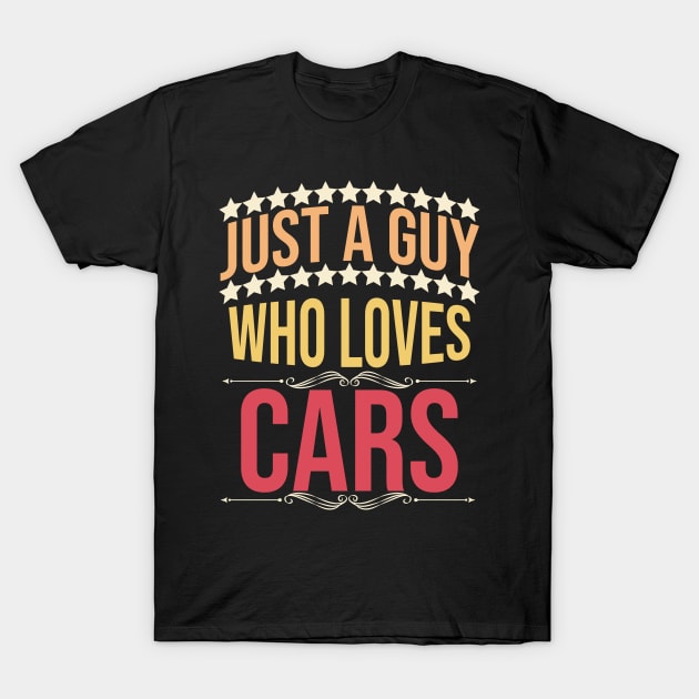 just a guy who loves cars T-Shirt by Eric Okore